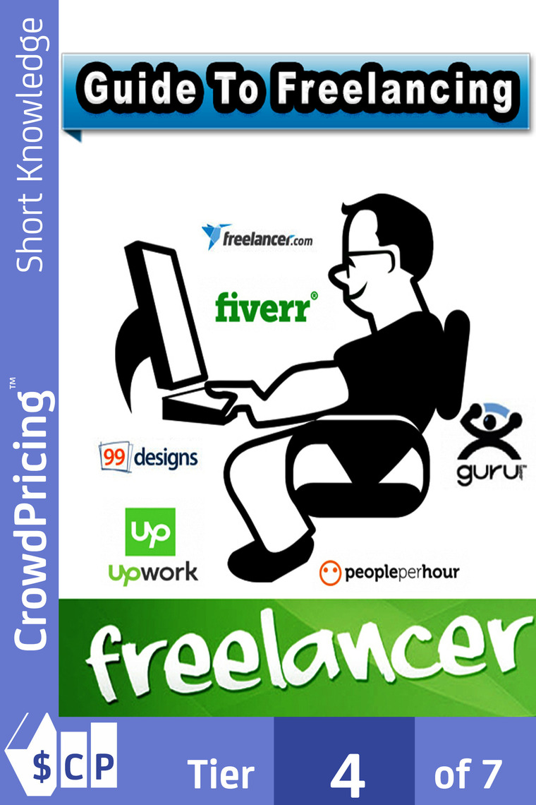 Guide To Freelancing by David Brock (Ebook) - Read free for 30 days