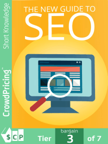 The New Guide to SEO: The New Guide For Getting Rankings And Hordes Of High-Quality Traffic With SEO!