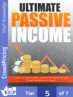 Ultimate Passive Income: Step-By-Step Guide Reveals How To Create Multiple Passive Income Streams And Make Money While You Sleep ... Newbie-Friendly… No Prior Online Experience Required!