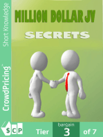 Million Dollar JV Secrets: Secrets Of Getting Free Traffic, Free Money And Free Customers!
