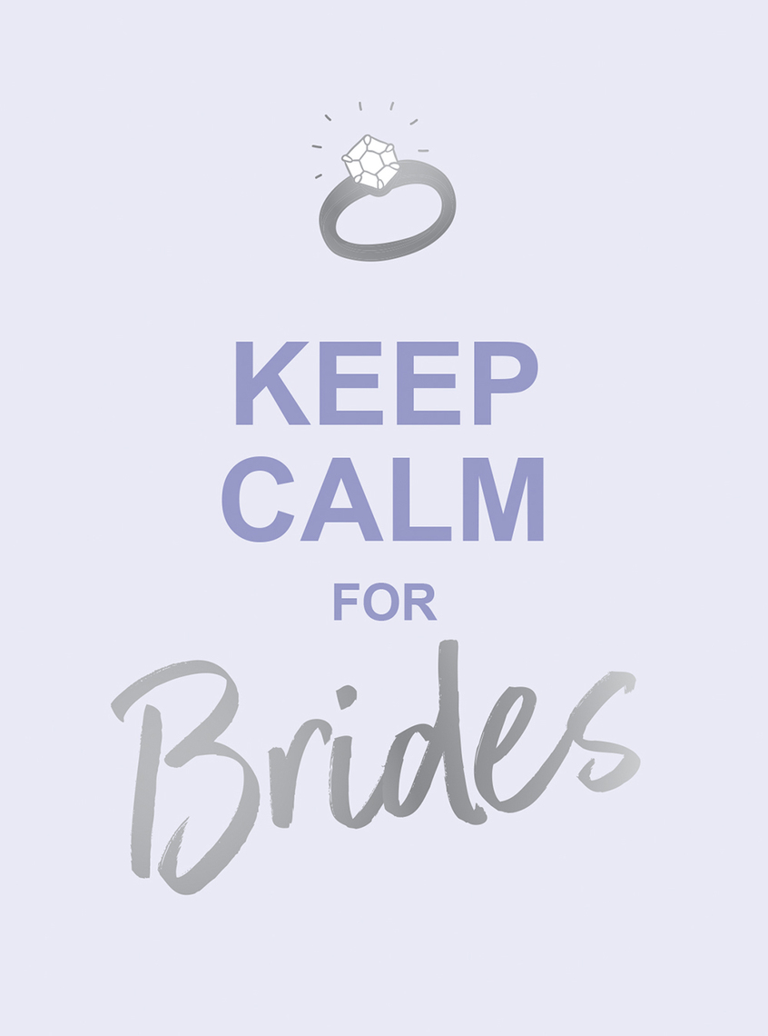Keep Calm For Brides By Summersdale Publishers Book Read