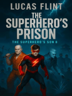 The Superhero's Prison