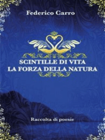 Scintille di vita. La forza della natura