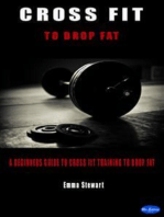 Cross Fit to Drop Fat