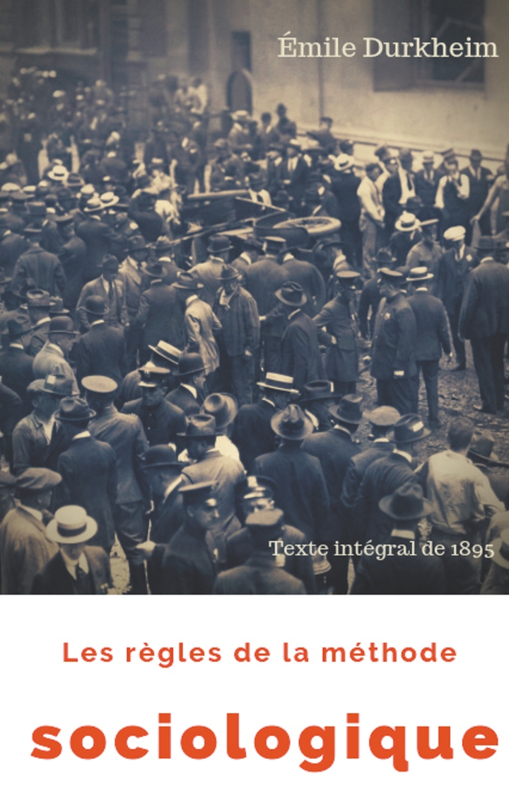 Les Regles De La Methode Sociologique D'emile Durkheim