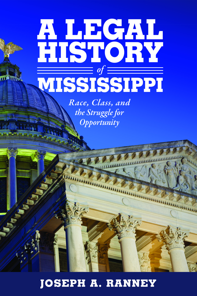 Read A Legal History of Mississippi Online by Joseph A. Ranney Books