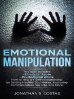 Emotional Manipulation: 2 Manuscripts - Emotional Abuse, Psychological Abuse. How to Help a Flawed Relationship by Setting Healthy Boundaries, Improving Communication, Sex Life, and More!