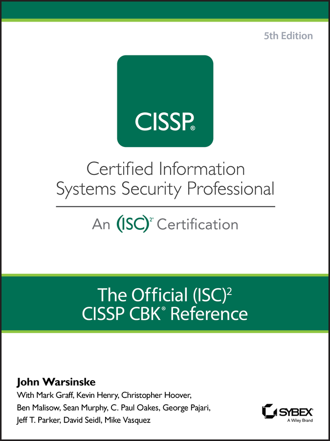 The Official (ISC)2 Guide to the CISSP CBK Reference by John Warsinske ...