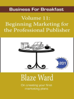 Beginning Marketing for the Professional Publisher: Business for Breakfast, #11