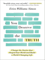 You Deserve the Truth: Change the Stories that Shaped Your World and Build a World-Changing Life