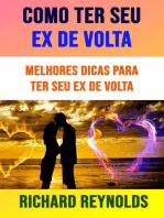 Como Ter Seu Ex De Volta: Melhores Dicas Para Ter Seu Ex De Volta