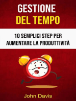 Gestione Del Tempo: 10 Semplici Step Per Aumentare La Produttività