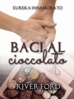 Baci al Cioccolato: Eureka Innamorato, #1