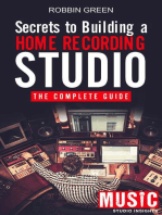 Secrets to Building a Home Recording Studio: The Complete Guide