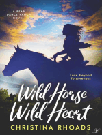 Wild Horse, Wild Heart: A Bear Dance Ranch Series Novel, #2