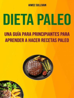 Dieta Paleo: Una Guía Para Principiantes Para Aprender A Hacer Recetas Paleo