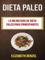 Dieta Paleo: La Mejor Guía De Dieta Paleo Para Principiantes: Recetas
