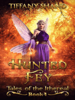 Hunted Fey: Tales of the Ithereal, #4