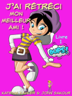 J'ai rétréci mon meilleur ami! - Livre 1 : Oups!: J'ai rétréci mon meilleur ami!, #1