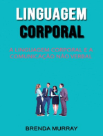 Linguagem Corporal: A Linguagem Corporal E A Comunicação Não Verbal