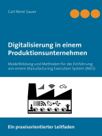 Digitalisierung in einem Produktionsunternehmen: Modellbildung und Methoden für die Einführung von einem Manufacturing Execution System (MES)