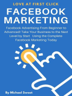 Facebook Marketing: Facebook Advertising From Beginner to Advanced! Take Your Business to the Next Level by Start Using the Complete Facebook Marketing Today