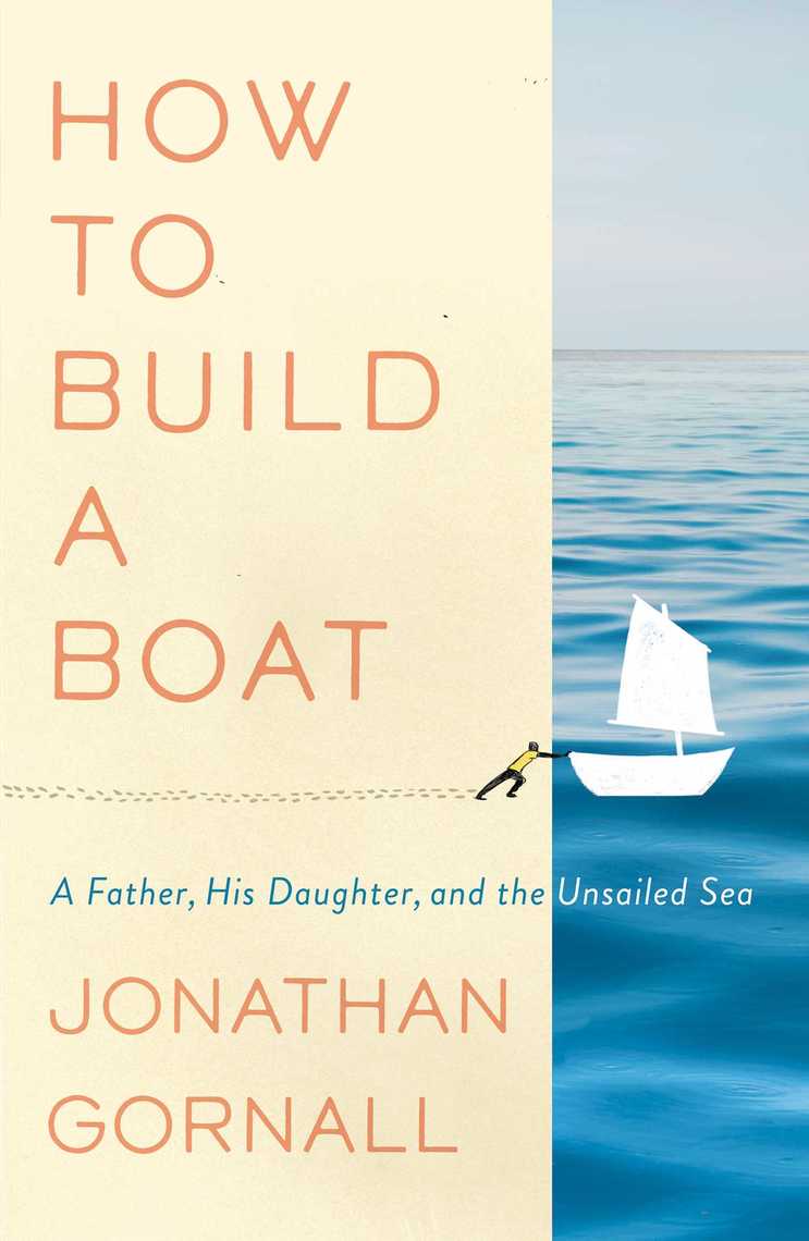 how to build a boat by jonathan gornall - book - read online