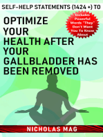 Self-help Statements (1424 +) to Optimize Your Health after Your Gallbladder Has Been Removed