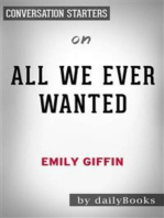 All We Ever Wanted: A Novel by Emily Giffin | Conversation Starters