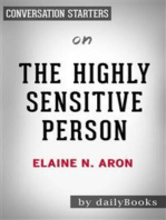 The Highly Sensitive Person: How to Thrive When the World Overwhelms You by Elaine N. Aron | Conversation Starters