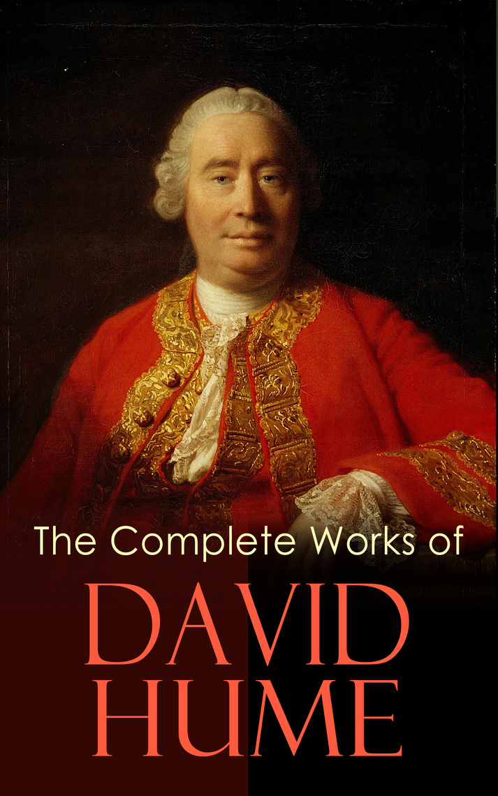 The Complete Works of David Hume by David Hume (Ebook) - Read free for ...