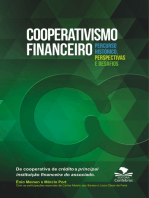 Cooperativismo Financeiro, percurso histórico, perspectivas e desafios: De cooperativa de crédito a principal instituição financeira do associado