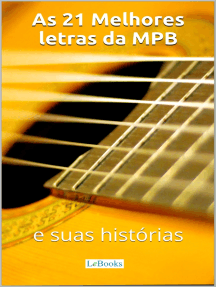 Leia As 21 Melhores Letras Da Mpb E Suas Historias On Line De Edicoes Lebooks Livros