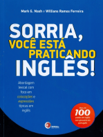 Sorria, você está praticando inglês!