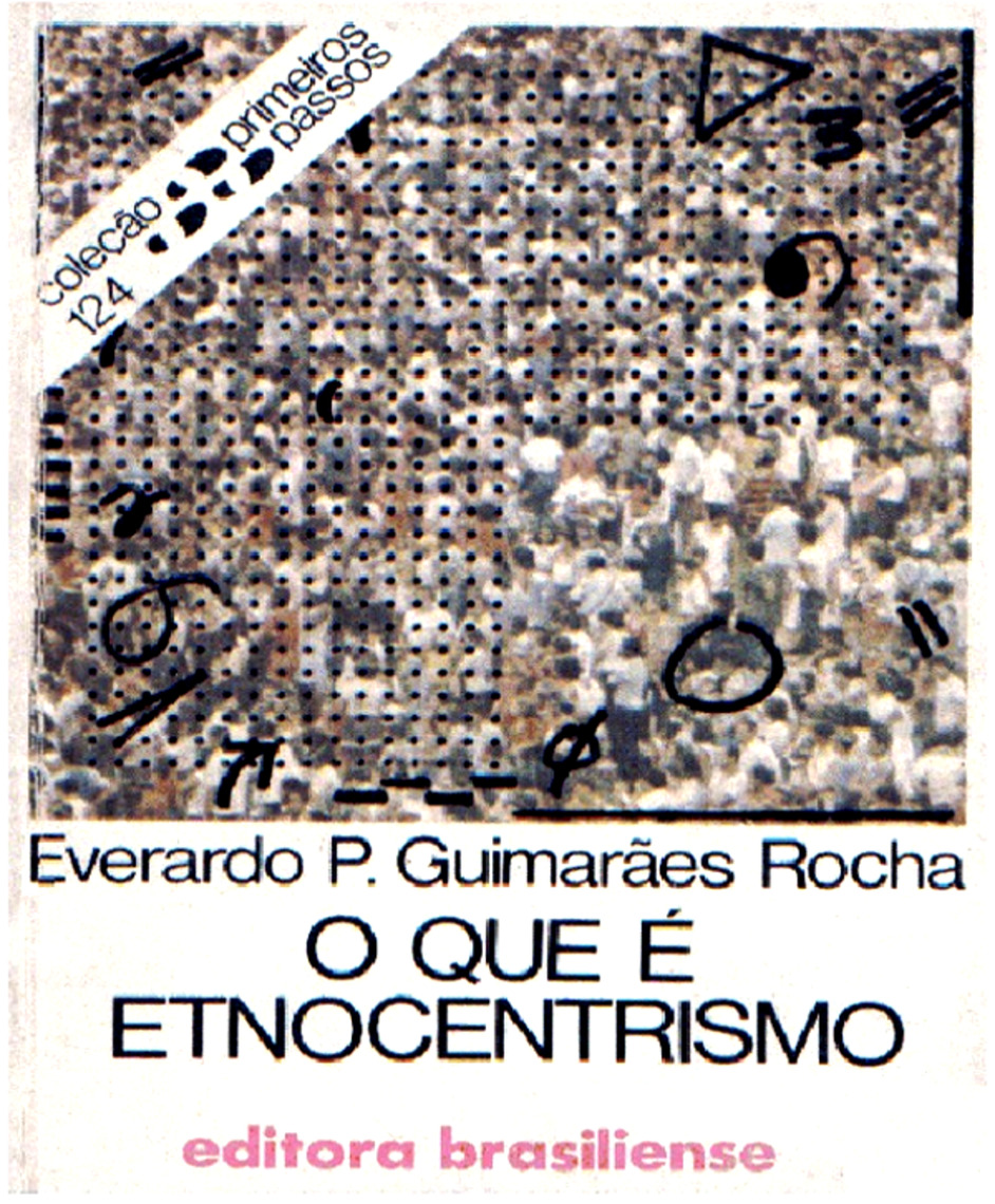 O que é etnocentrismo by Everardo Rocha Read Online