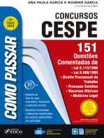 Como passar em concursos CESPE: 151 questões comentadas: Lei 8.112/1990, Lei 8.666/1993, direito processual do trabalho, processo coletivo, recursos hídricos, medicina legal