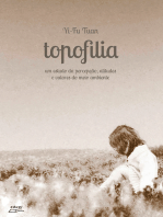Topofilia: Um estudo da percepção, atitudes e valores do meio ambiente