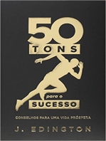 50 tons para o sucesso: Conselhos para uma vida próspera