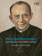 Meus queridos amigos: As crônicas de Dom Helder Camara