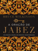 A oração de Jabez: Uma Pequena oração, uma resposta transformadora