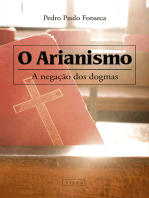 O arianismo: A negação dos dogmas