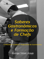 Saberes gastronômicos e formação de chefs: O itinerário acadêmico-profissional de gastrônomos