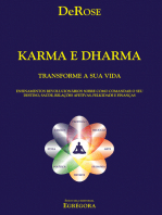 Karma e Dharma: Ensinamentos revolucionários sobre como comandar o seu destino, saúde, relações afetivas, felicidade e finanças.