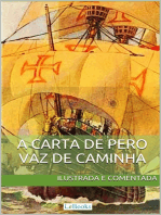 Carta de Pero Vaz de Caminha - Ilustrada e comentada: A carta do descobrimento do Brasil ao rei de Portugal