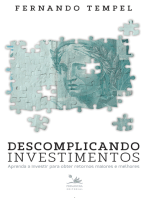 Descomplicando investimentos: Aprenda a investir para obter retornos maiores e melhores