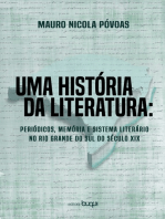 Uma história da literatura: Periódicos, memória e sistema literário no Rio Grande do Sul do século XIX