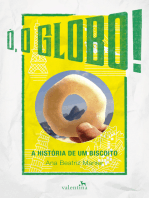 Ó, o Globo!: A História de um Biscoito