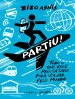 Partiu!: Tudo o que você precisa saber para viajar pelo mundo