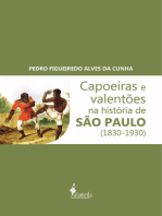 Capoeiras e Valentões na história de São Paulo (1830-1930)