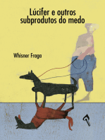 Lúcifer e outros subprodutos do medo: Whisner Fraga